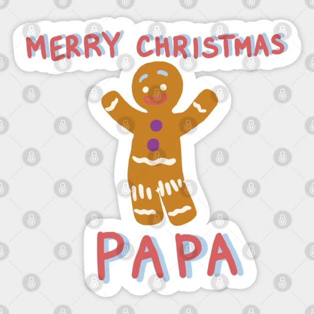 Merry Christmas Papa - From, Gingy Sticker by smileyfriend